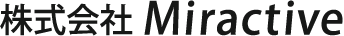 株式会社 Miractive